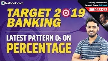 Target 2019 Banking | Percentage Questions based on Latest Pattern for SBI PO 2019 | Math Tricks