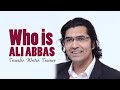 Who is ali abbas a trainer writer  traveler from pakistan