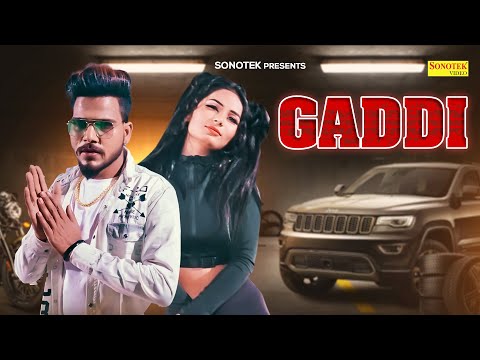 Gaddi Main ( Official Song )Khan Sambhali Wali & Devika Thakur | Laddi Sakra | New Haryanavi 2023