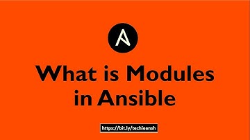 What is Modules in Ansible ? | Ansible Modules | Techie Ansh