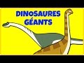 Avezvous vu des dinosaures gants  giant dinosaurs  la vie des dinosaures  je suis un dinosaure