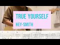 【TAB譜】HEY-SMITH 「True Yourself」