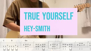 TAB譜】HEY-SMITH 「True Yourself」 - YouTube