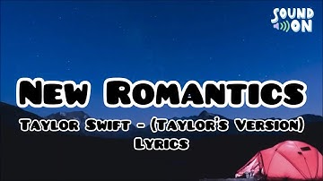 New Romantics - Taylor Swift (Taylor
