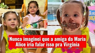 Nunca Imaginei Que A Amiga Da Maria Alice Iria Falar Isso Pra Virgínia