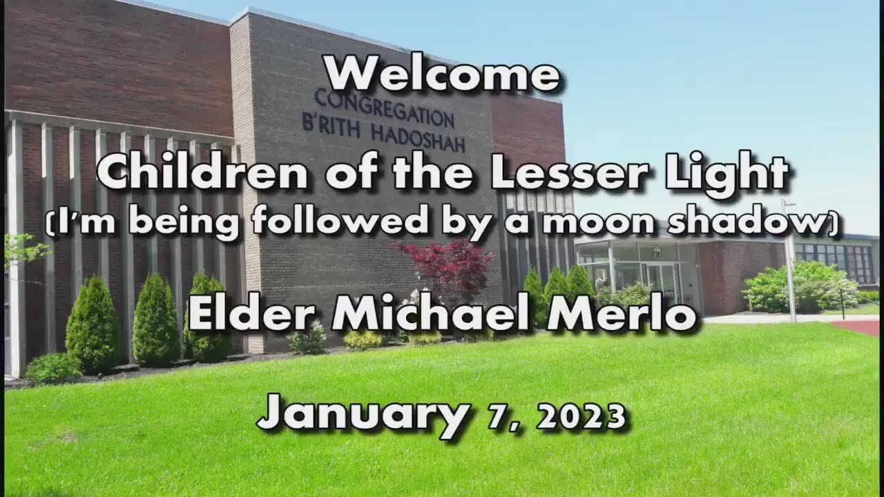 Children of the Lesser Light (I'm being followed by a moon shadow ...