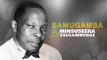 Bamugamba by Minsuseera Ssegamwenge