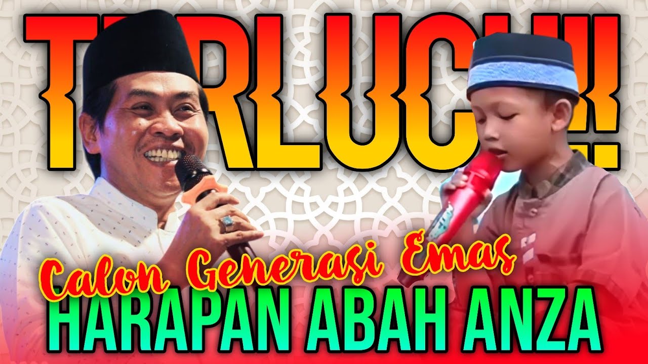 TERBARU‼️ANAK YANG BERMULTITALENTA HARAPAN ABAH ANZA UNTUK BANGSA - KH ANWAR ZAHID