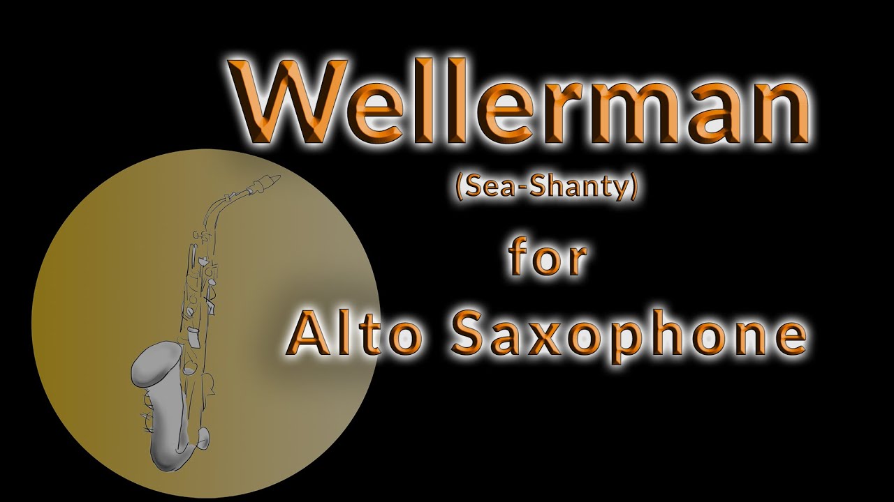 How to play the Sea Shanty (Nathan Evans) „Wellerman“ · Alto Saxophone