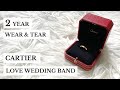 CARTIER LOVE WEDDING BAND RING 18K YELLOW GOLD REVIEW  |  2 YEAR WEAR & TEAR  |  IS IT WORTH IT?
