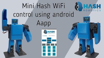 WiFi controlling mini hash humanoid robot using android app | Hash Robotics