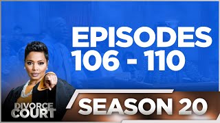 Episodes 106 - 110 - Divorce Court - Season 20 - LIVE