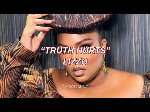 ★日本語訳★Truth hurts - Lizzo