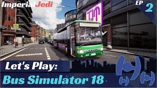 Let's Play Bus Simulator 18 - Big City Driving | EP2 screenshot 5