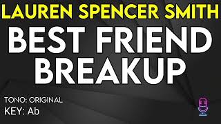 Video-Miniaturansicht von „Lauren Spencer Smith - Best Friend Breakup - Karaoke Instrumental“