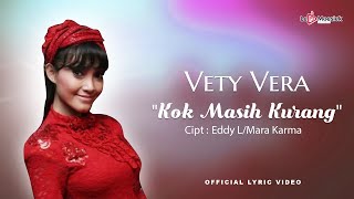 Vety Vera - Kok Masih Kurang (Official Lyric Video)