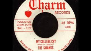 The Swanks - My College Cry on Charm Records