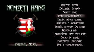 Nemzeti Hang - Múltról mesél (Teljes album) 2012