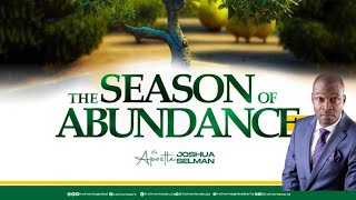 THE SEASON OF ABUNDANCE by Apostle Joshua Selman at Koinonia Abuja 12/05/2024