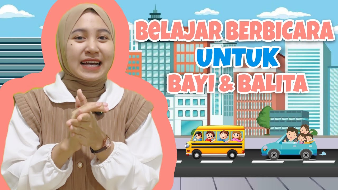Belajar Bicara Untuk Balita | Mengenal Kata Pertama Balita, Bermain & Bernyanyi 