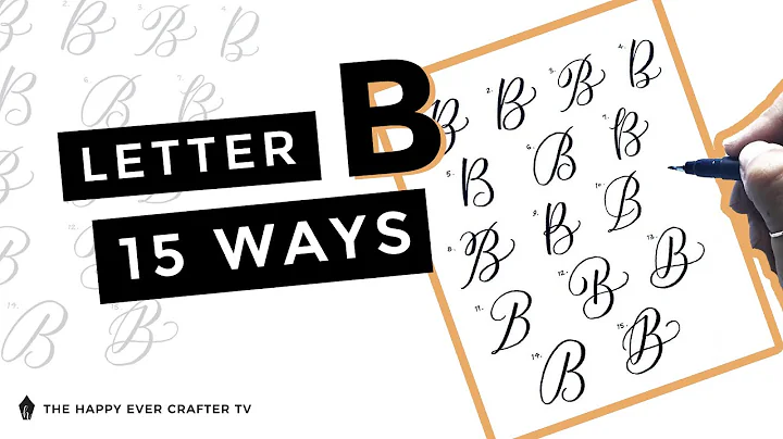15 Ways To Write The Letter "B" in Brush Calligraphy