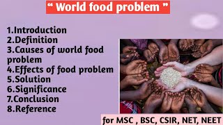 World food problem | Causes | Effect | Solution | Significance