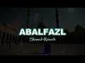 Abalfazl Bawafa Farsi Noha Slowed Reverb Mehmood Karimi محمود کريمی New Nohay 2025