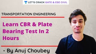 L 10 | Learn CBR & Plate Bearing Test In 2 Hours | Transportation Engineering | GATE & ESE 2021