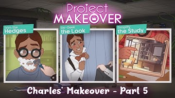 Project Makeover Part 5 - Charles