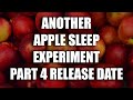 ANOTHER APPLE SLEEP EXPERIEMENT FINALE RELEASE DATE / HARMONYCON 2024