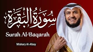 Surah Al-Baqarah Full By Sheikh Mishari Rashid Alafasy | Heart Touching Recitation | سوره البقره