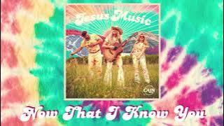 CAIN - Now That I Know You (Official Audio Video)