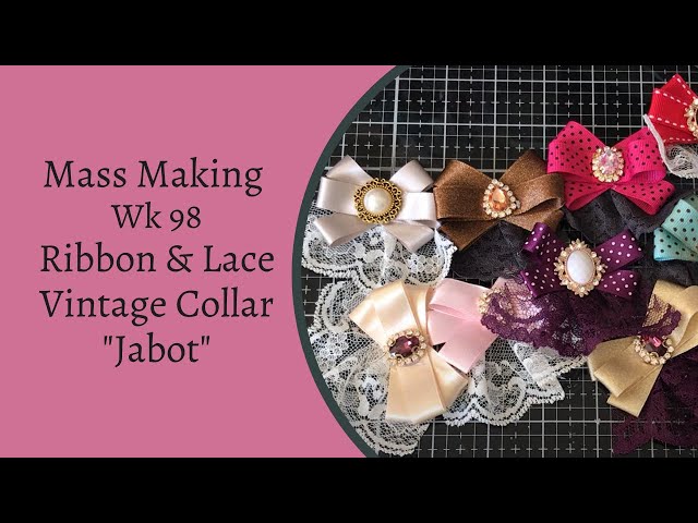 Mass Making - Vintage Style Jabot - Ribbon & Lace Collar - YouTube