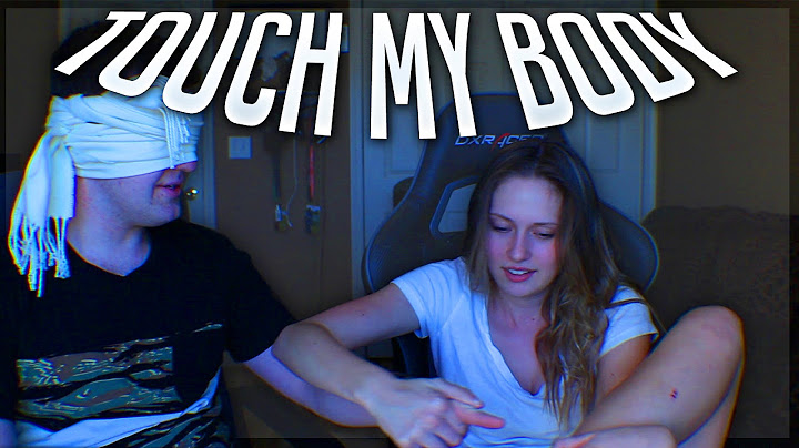 TOUCH MY BODY CHALLENGE w/ MY GIRLFRIEND!!