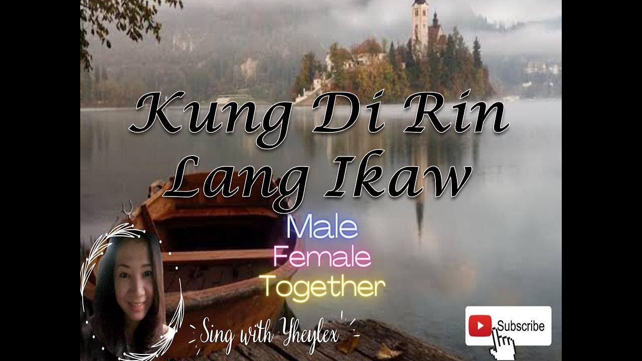 Kung 'Di Rin Lang Ikaw with Female Vocals - YouTube