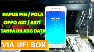 OPPO A37 II hapus pola / pin oppo a37 tanpa hilang data II via UFI BOX