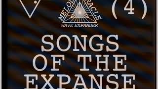 SONGS OF THE EXPANSE 4 - WAVE EXPANDER - MELODY ORACLE