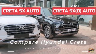 COMPARE CRETA AUTOMATICS SX vs SX(O) TOP 2023 ! Best Kaunsi hai ???? Features and Price Comparison 👍