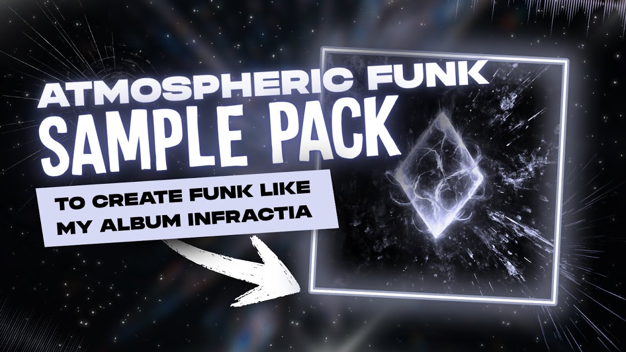 [FREE] ATMOSPHERIC FUNK SAMPLE PACK (Vol. 1) | How to create funk like my album "INFRACTIA" | TXNJI