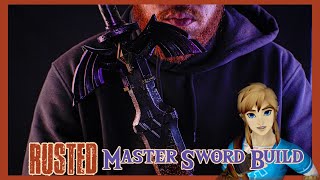 Building a Rusted Master Sword! Legend of Zelda Breath of the Wild