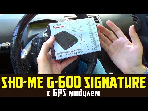 Радар детектор SHO ME G600 Signature отзывы  Подробный обзор