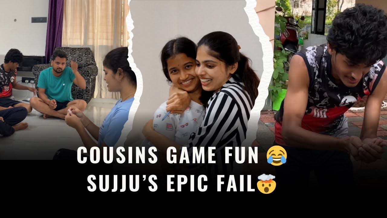 Cousins Games  | Sujju’s Struggles 🤭