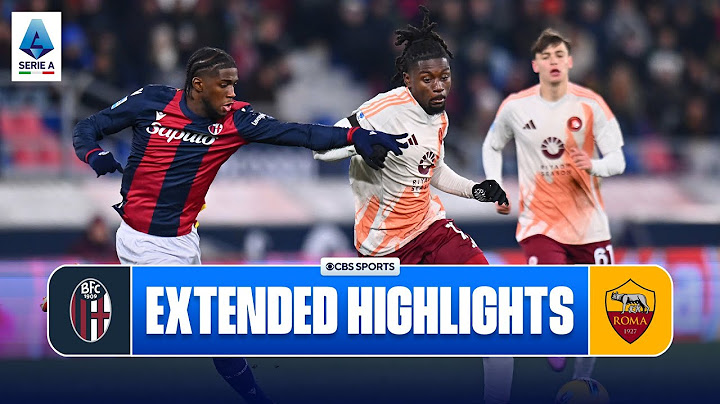 Bologna-Roma: Highlights estesi | Serie A | CBS Sports Golazo