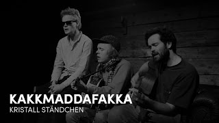 Kakkmaddafakka - Galapagos | KRISTALLSTÄNDCHEN