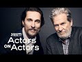 Matthew McConaughey & Jeff Bridges - Actors on Actors - Full Conversation