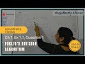 Class 10 | Chapter 1 | Exercise 1.1 | Question 1 | Euclid’s division algorithm | Aaryabhatta Classes