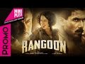 Kangana shahid and saif promote rangoon on miniplex  latest bollywood movies 2017 