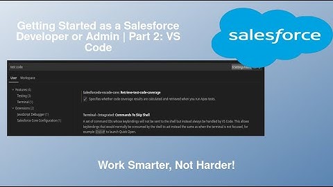 Getting Started as a Salesforce Developer or Admin | Part 2: VS Code