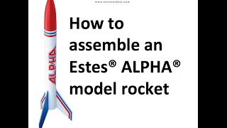 Estes Alpha Rocket Assembly