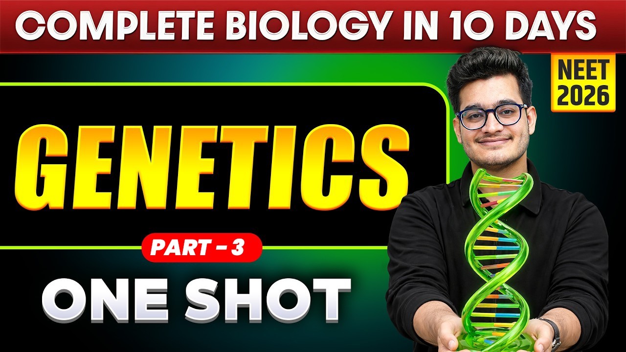 Genetics (Part: 3) - Complete Unit in One Shot || NEET 2026 || Vipin Sir